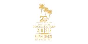 Gold festival laurel: SunScreen Film Festival, 20 Years, Official Selection, Best Feature Documentary 2025
