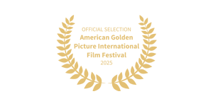 Gold festival laurel: American Golden Picture International Film Festival, Official Selection 2025