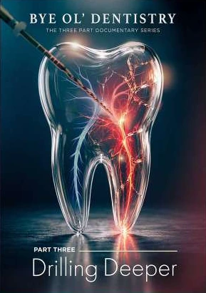 Bye Ol’ Dentistry: Drilling Deeper poster